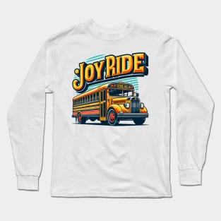 School Bus, Joy Ride Long Sleeve T-Shirt
